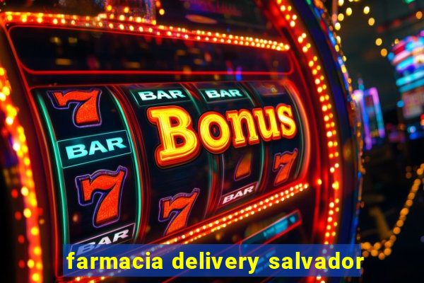 farmacia delivery salvador